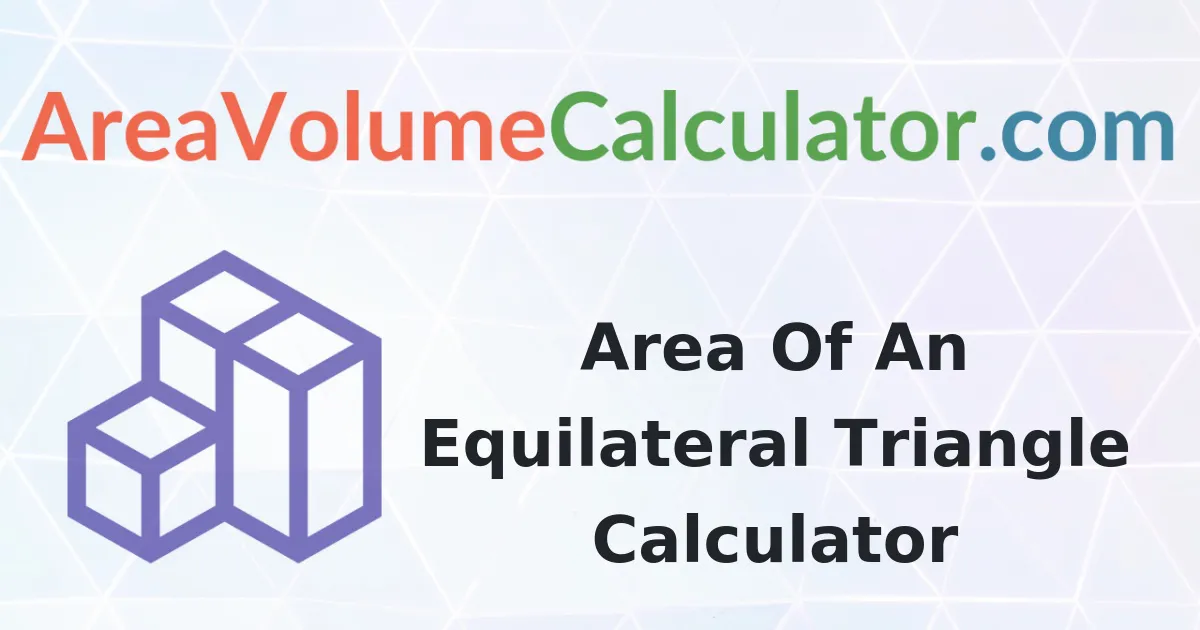 Area of an Equilateral Triangle side 14 centimeters Calculator
