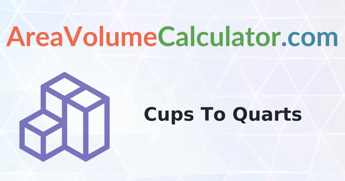Convert 73000 Cups To Quarts Calculator