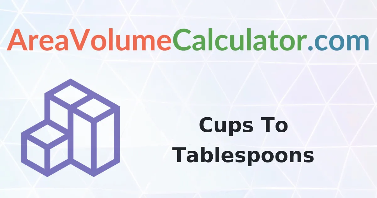 Convert 3150 Cups To Tablespoons Calculator