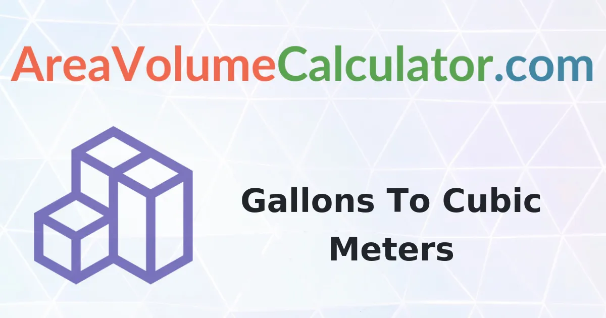 Convert 860 Gallons To Cubic Meters Calculator