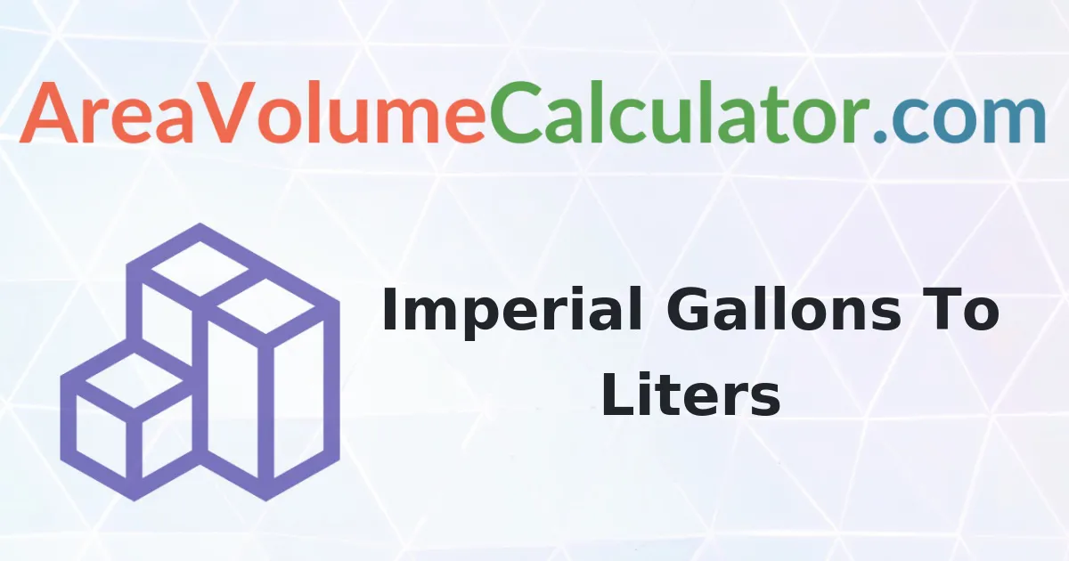 Convert 165 Imperial Gallons To Liters Calculator