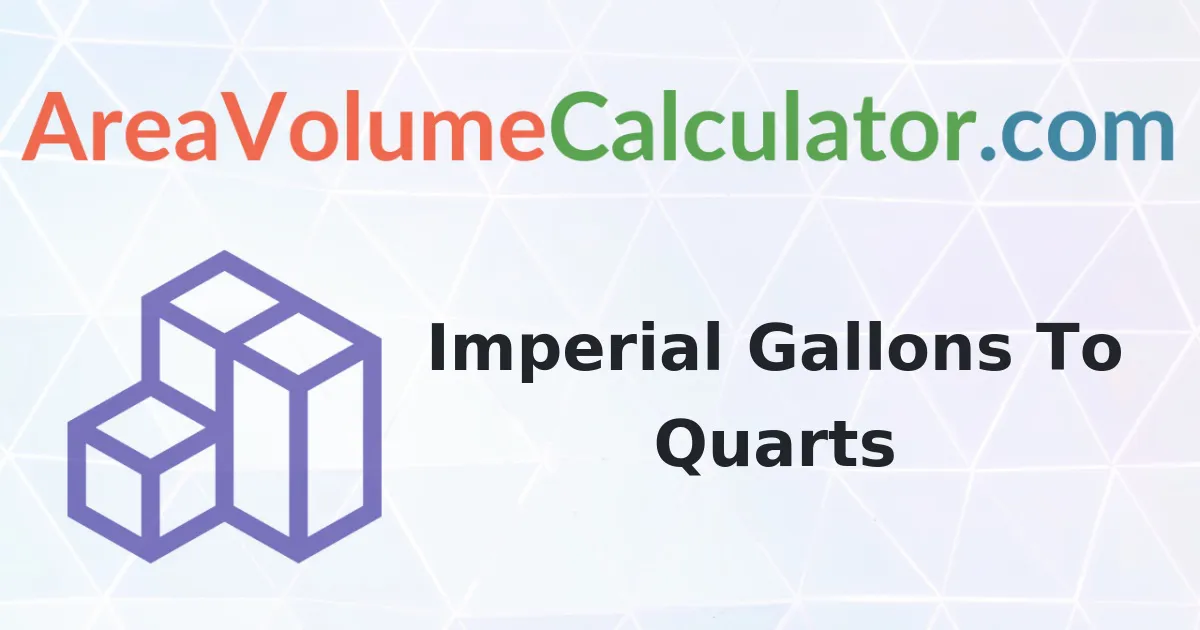 Convert 97 Imperial Gallons To Quarts Calculator
