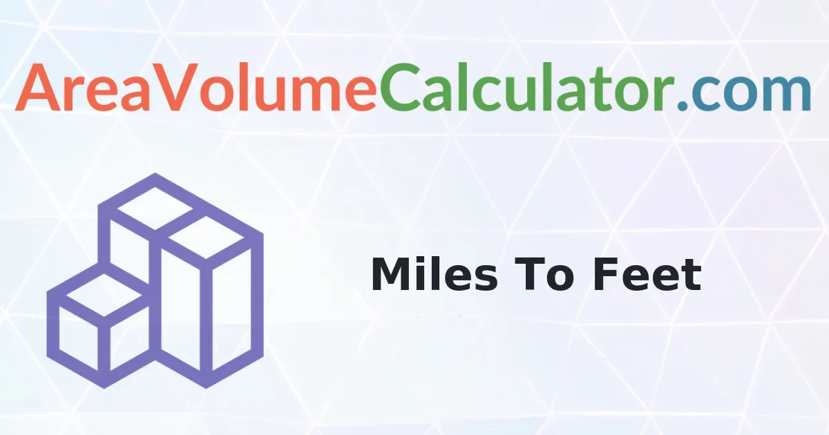 Convert 97 Miles To Feet Calculator
