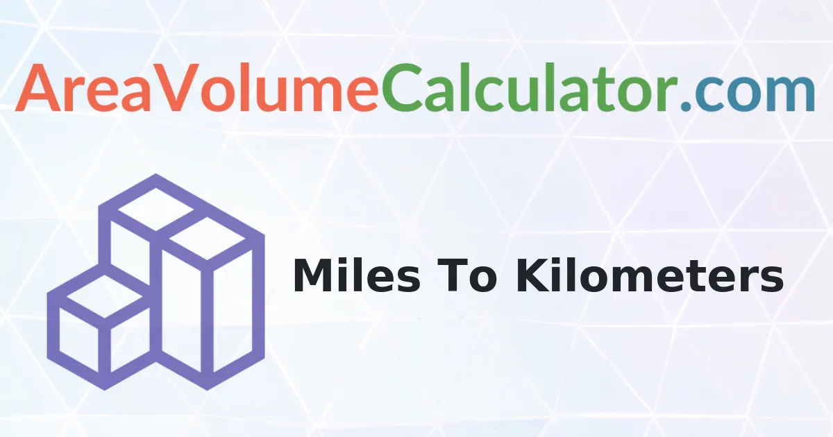 Convert 62000 Miles To Kilometers Calculator