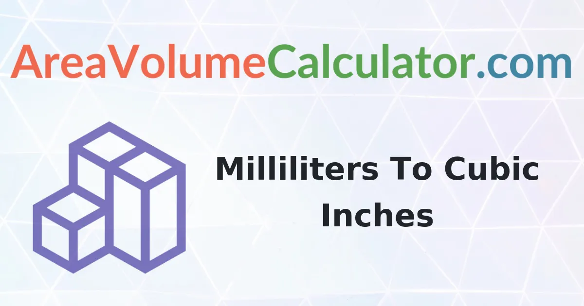 Convert 15 Milliliters to Cubic Inches Calculator