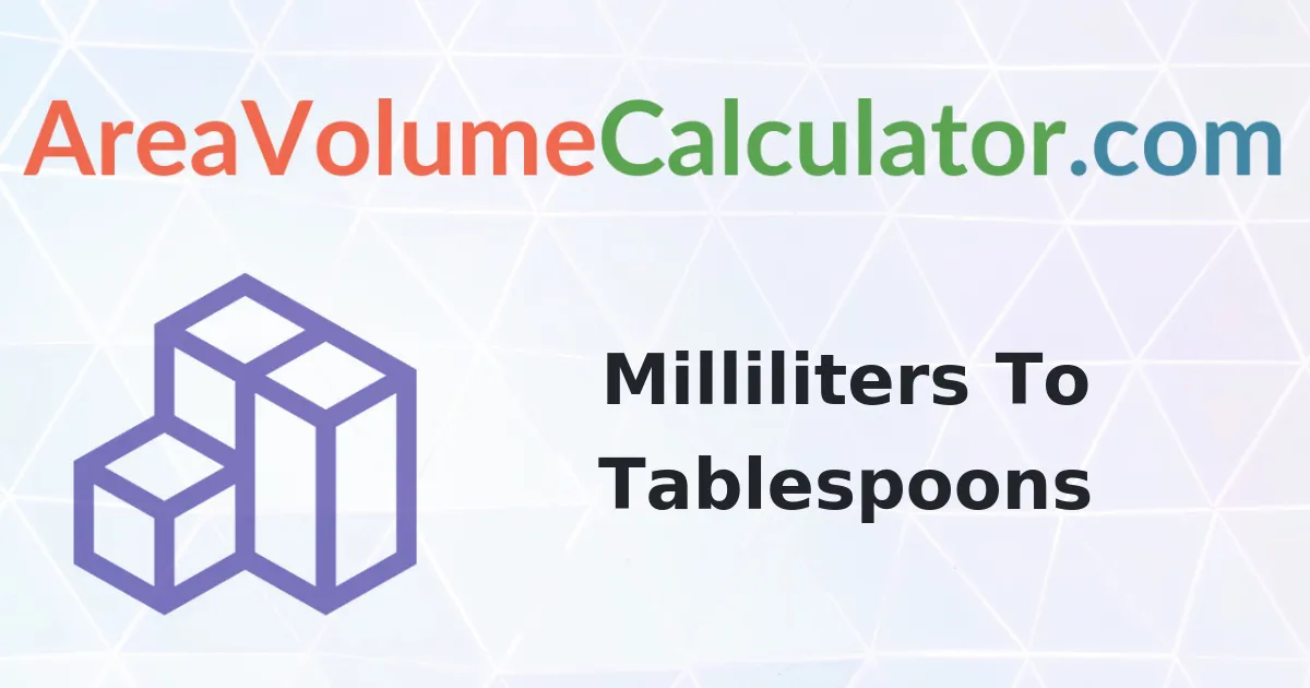 Convert 4 Milliliters to Tablespoons Calculator