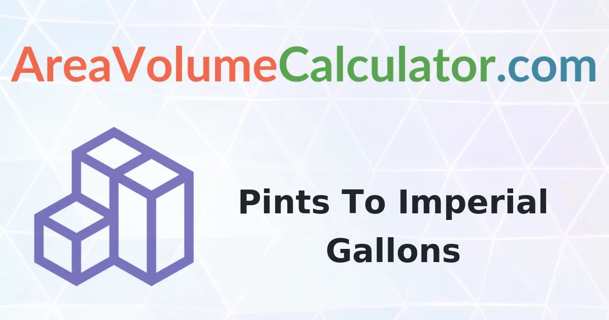 Convert 5 Pints to Imperial Gallons Calculator