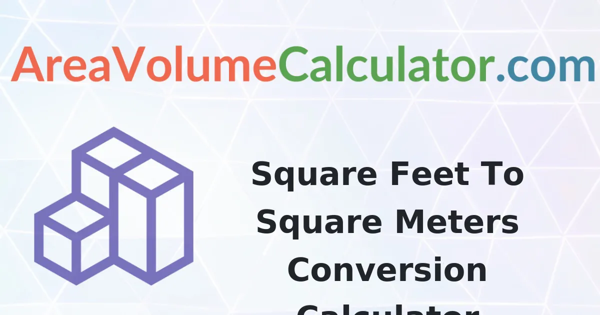 Convert 71 Square Feet to Square-Meters Calculator