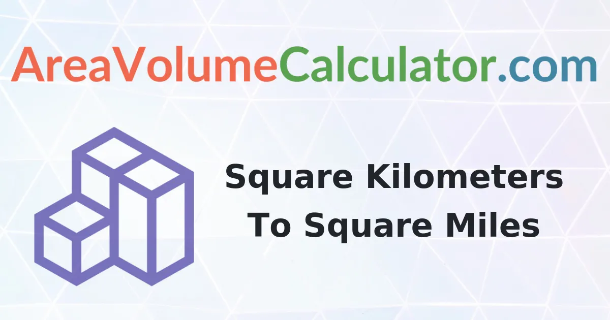 Convert 2650 Square Kilometers to Square-Miles Calculator