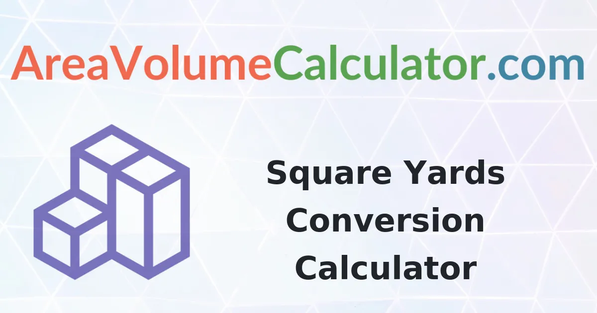 Square Yards Conversion Calculator