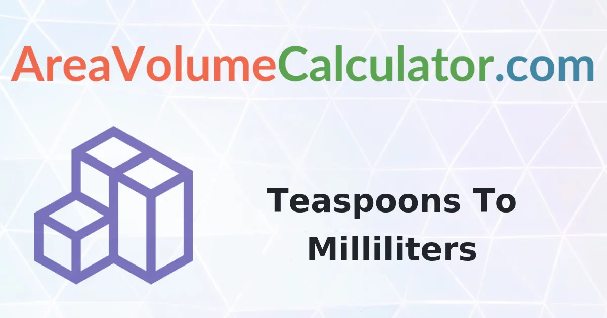 Convert 352 Teaspoons to Milliliters Calculator