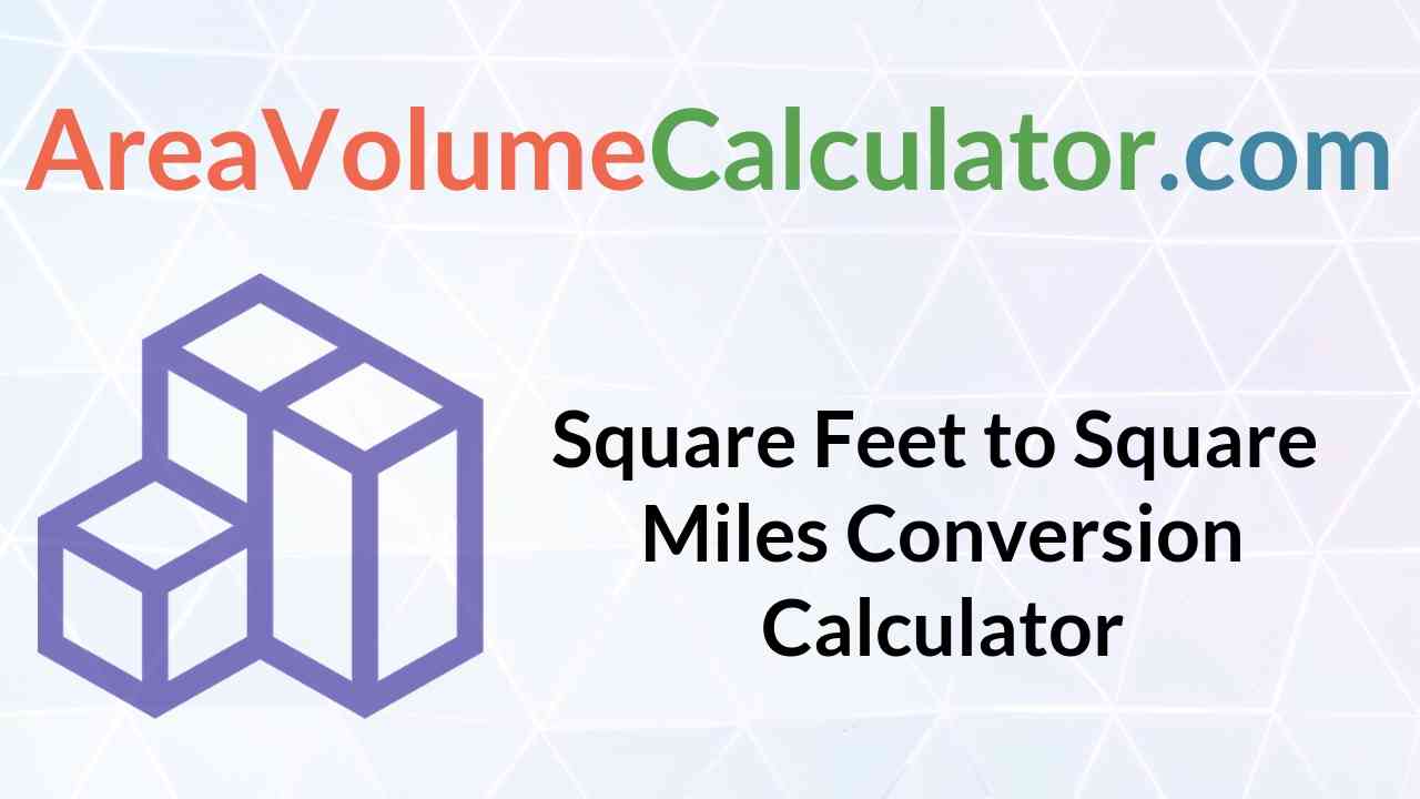  Square Miles Conversion Calculator