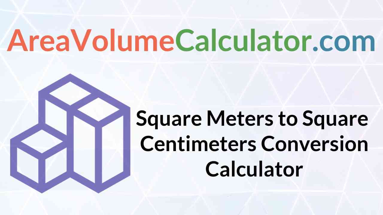  Square Centimeters Conversion Calculator