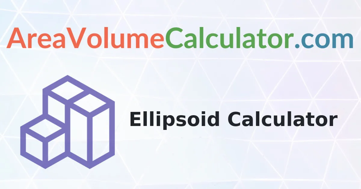Ellipsoid Calculator