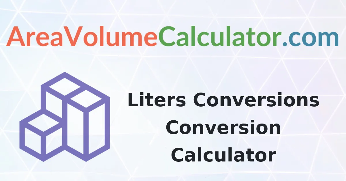 Liters Conversions Conversion Calculator
