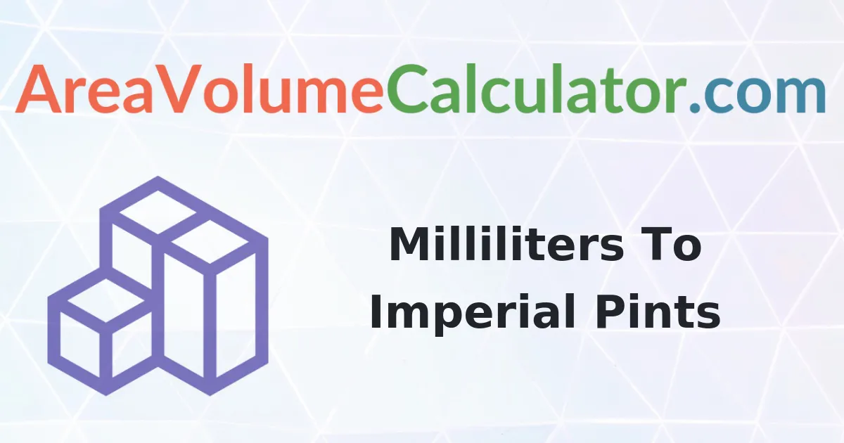 Convert 165 Milliliters to Imperial Pints Calculator