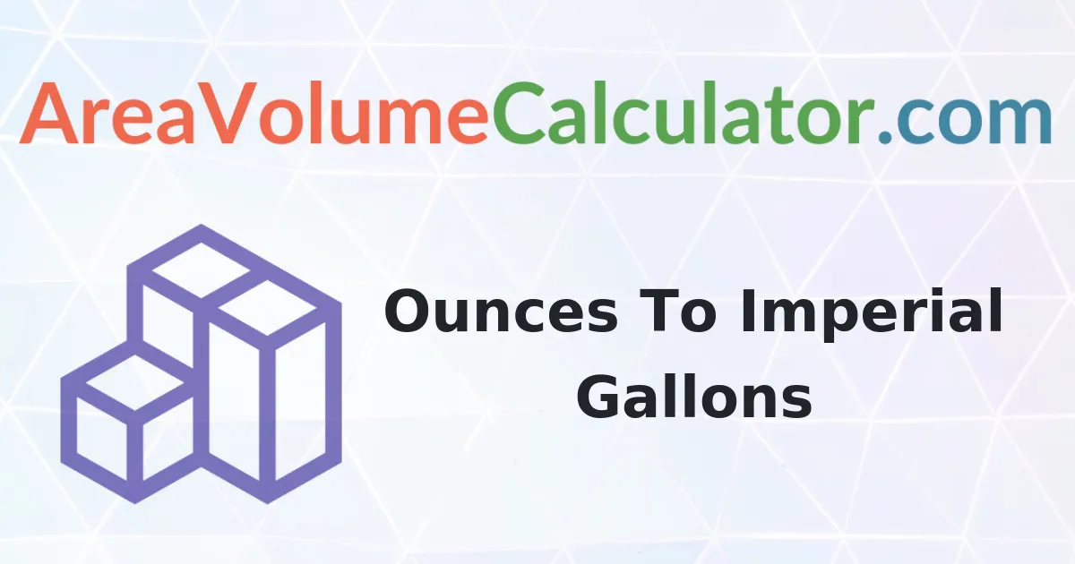 Convert 2300 Ounces to Imperial Gallons Calculator