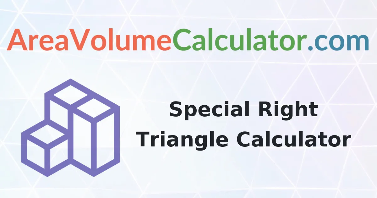 Special Right Triangle Calculator