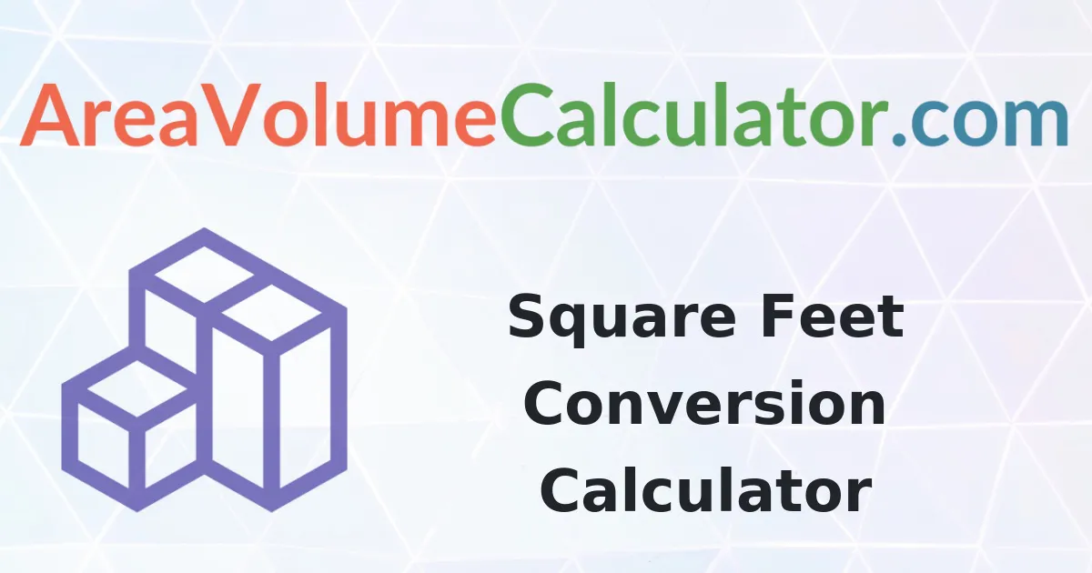 Square Feet Conversion Calculator