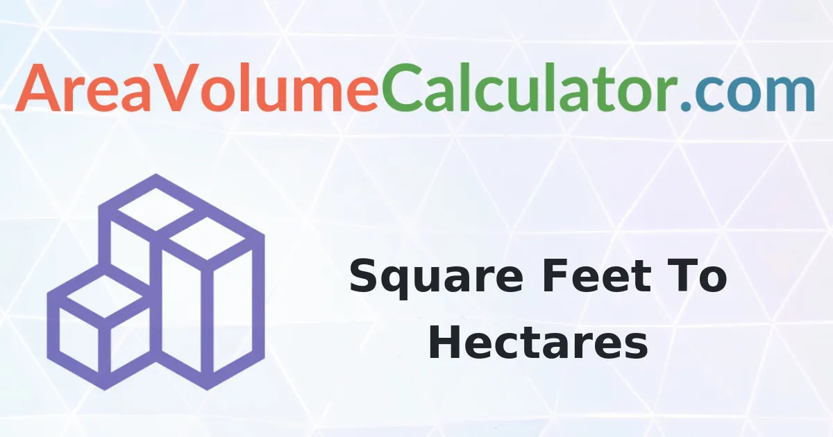 Convert 3850 Square Feet to Hectares Calculator