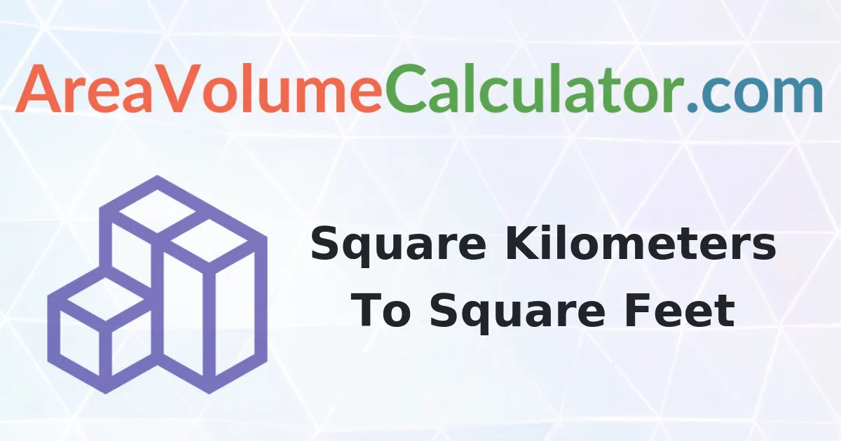 Convert 0.0012 Square Kilometers to Square-Feet Calculator