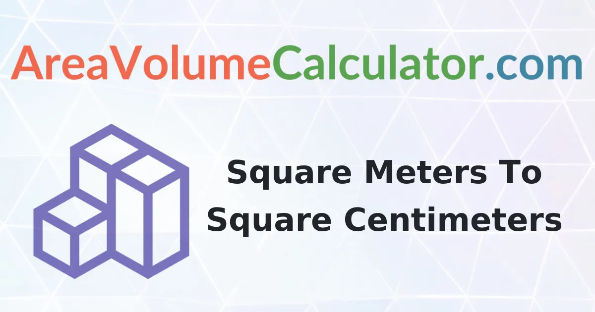 Convert 2250 Square Meters to Square-Centimeters Calculator