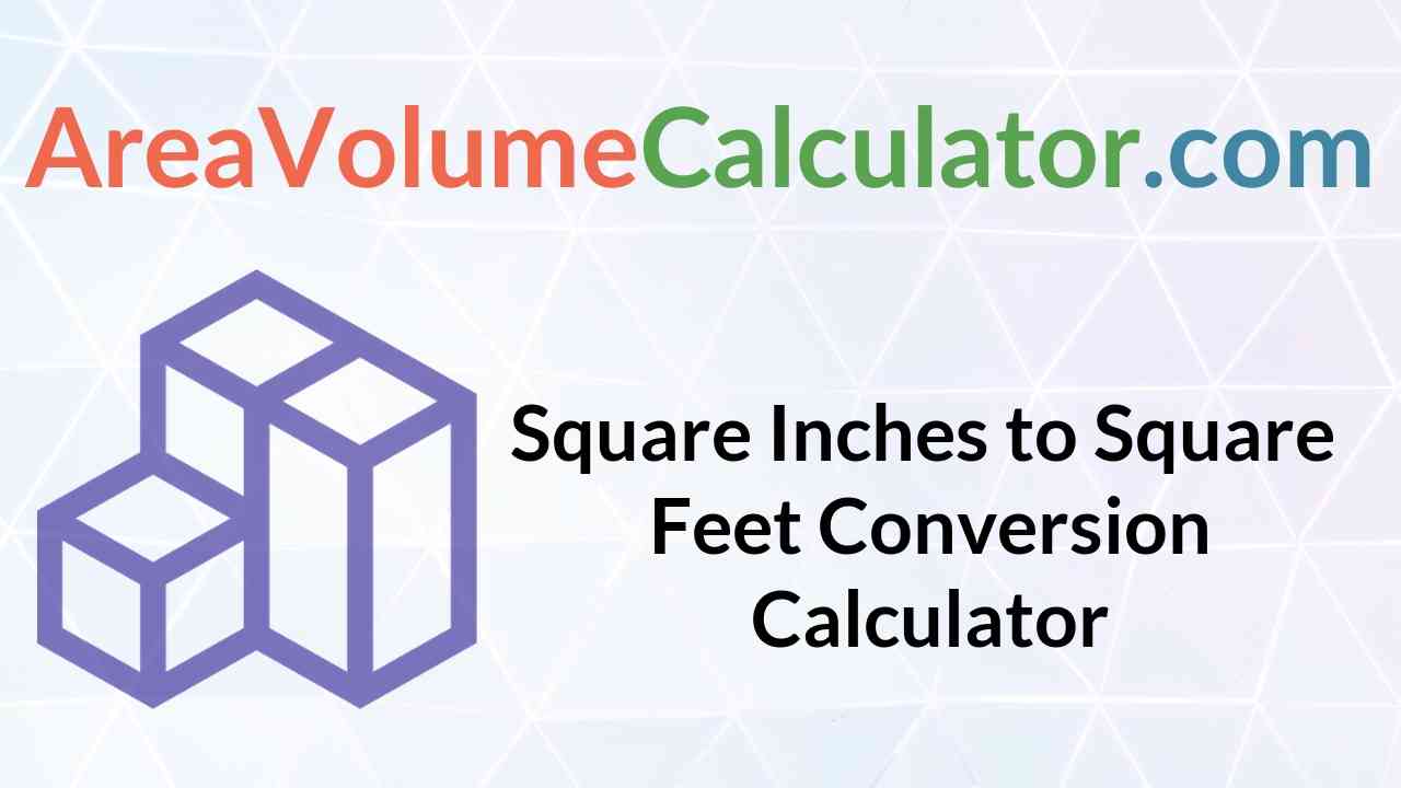 Square Feet Conversion Calculator