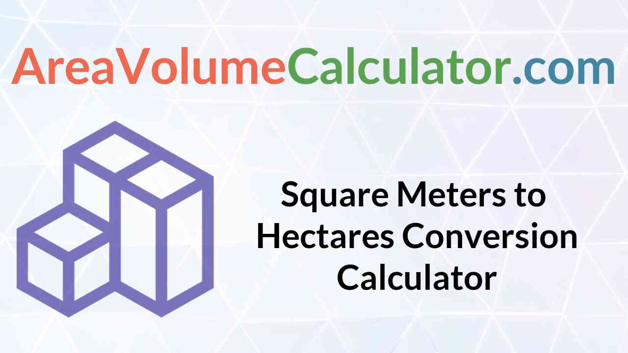  Hectares Conversion Calculator