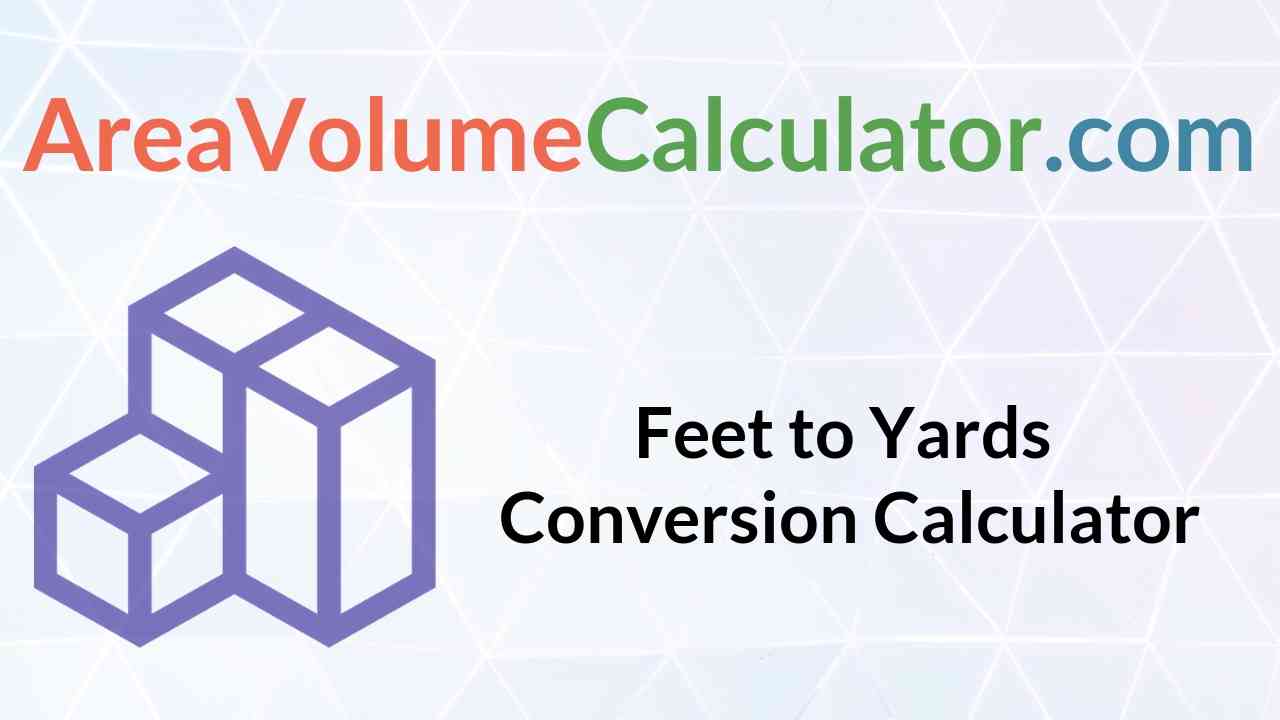 Feet To Yards Conversion Calculator