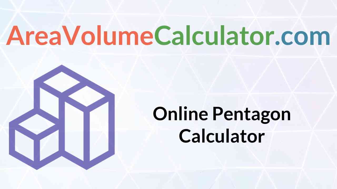Online Pentagon Calculator