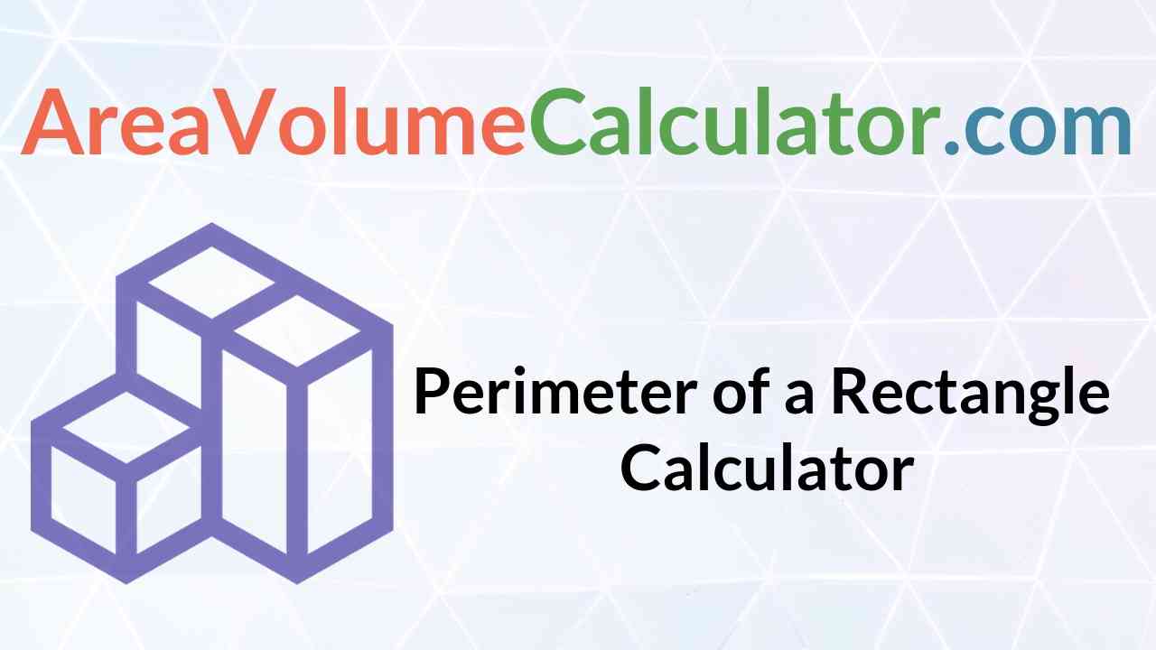 Perimeter of a Rectangle Calculator
