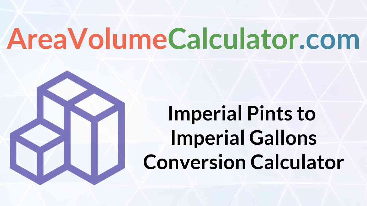  Imperial Gallons Conversion Calculator